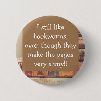 Grappig, boekenwurmen, boekenliefhebbers ronde button 5,7 cm