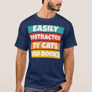 Grappig boekje, gemakkelijk verstoord door katten t-shirt