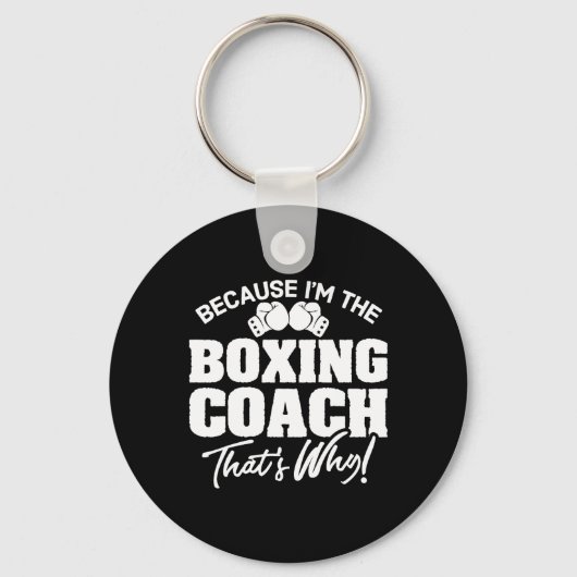Grappig Boksen Coach Gift - Dat is waarom! Sleutelhanger (Voorkant)