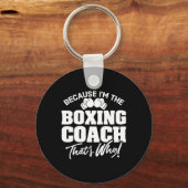 Grappig Boksen Coach Gift - Dat is waarom! Sleutelhanger (Voorkant)