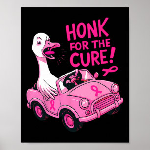 Grappig Borstkanker Bewustzijn Honk voor de genezi Poster