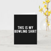 Grappig bowlen dit is mijn bowling Shirt Kaart (Gele Bloem)