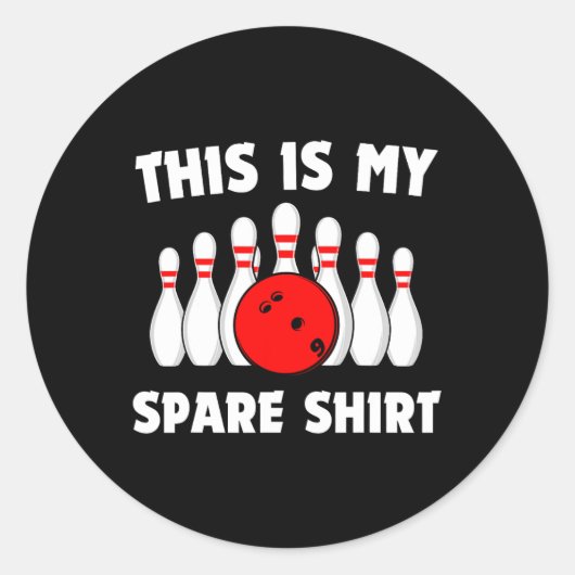 Grappig bowlen Dit is mijn reserve Shirt bowling r Ronde Sticker (Voorkant)