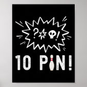 Grappig bowlen Ik haat de tien pins bowling Poster (Voorkant)