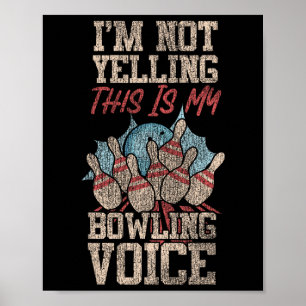 Grappig bowlen, ik zeg niet dat dit mijn bowling V Poster