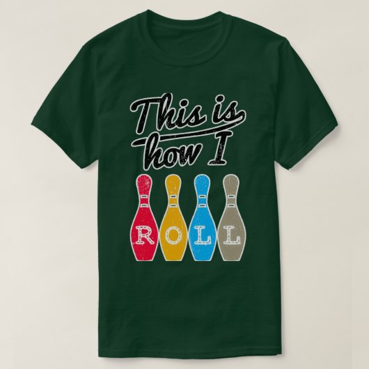 Grappig Bowlen is hoe ik het kan rollen. T-shirt (Design voorkant)