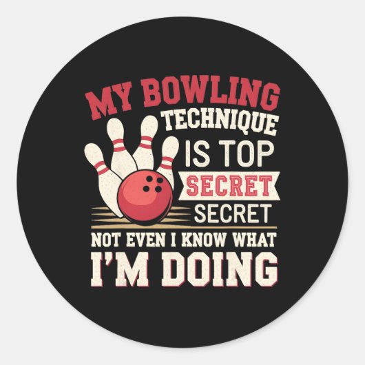 Grappig bowlen Mijn bowling techniek is top secret Ronde Sticker (Voorkant)