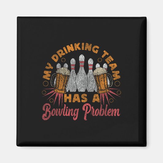 Grappig bowlen Mijn Drink team heeft een bowlingpr Magneet (Voorkant)