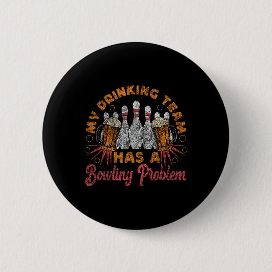 Grappig bowlen Mijn Drink team heeft een bowlingpr Ronde Button 5,7 Cm (Voorkant)