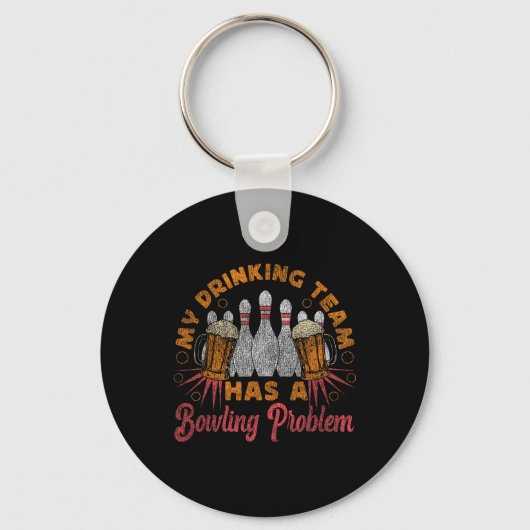 Grappig bowlen Mijn Drink team heeft een bowlingpr Sleutelhanger (Voorkant)