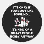 Grappig Bowlen - Slimme mensen Ronde Sticker (Voorkant)