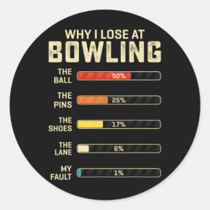 Grappig bowlen voor mannen vrouwen Kinder waarom i Ronde Sticker