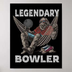 Grappig Bowling Bowler Legendarisch Gezegde Poster