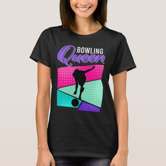 Grappig Bowling Gezegde Bowling Queen Vrouwen Bowl T-shirt (Voorkant)