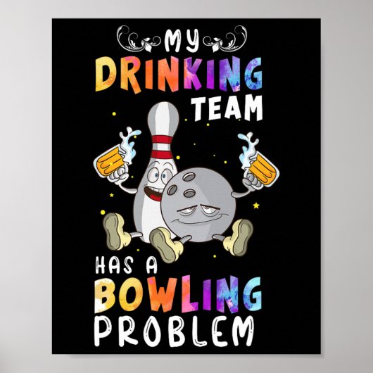 Grappig bowling Gezegde Mijn Drink team heeft een  Poster (Voorkant)