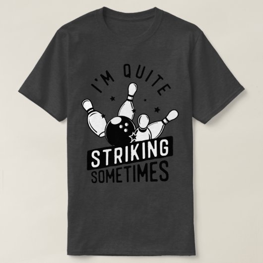 Grappig Bowling Im die soms opvalt bij Bowler P T-shirt (Design voorkant)