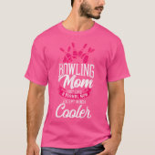 Grappig bowling moeder bowling moeder net als een t-shirt (Voorkant)