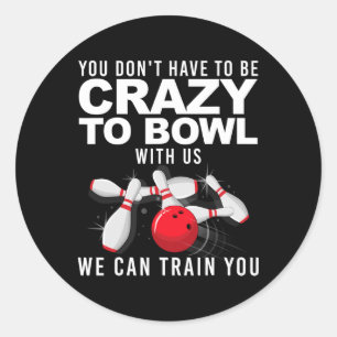 Grappig Bowling ontwerp voor mannen vrouwen Kinder Ronde Sticker