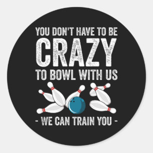 Grappig Bowling ontwerp voor mannen vrouwen Kinder Ronde Sticker
