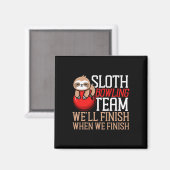 Grappig Bowling Sloth Sloth Bowling Team We zullen Magneet (Voorkant / Achterkant)
