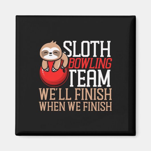 Grappig Bowling Sloth Sloth Bowling Team We zullen Magneet (Voorkant)