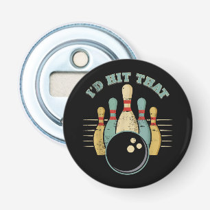 Grappig Bowling T-shirt Ik zou die grappige T rak Button Flesopener