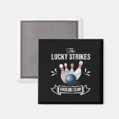 Grappig Bowling Team Lucky Strikes Bowling Team T- Magneet (Voorkant / Achterkant)