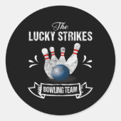 Grappig Bowling Team Lucky Strikes Bowling Team T- Ronde Sticker (Voorkant)