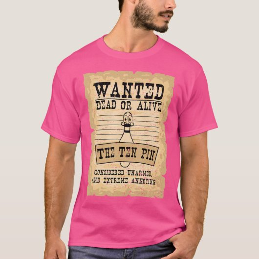 Grappig Bowling wilde dood of levend de tien-pins  T-shirt (Voorkant)