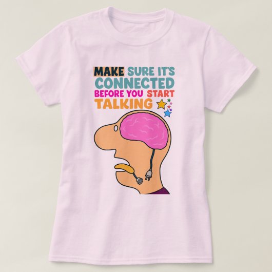 Grappig Brain Design - Denk na voordat je praat T-shirt (Design voorkant)