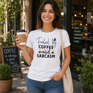 Grappig - brandstof: koffie en sarcasme t-shirt