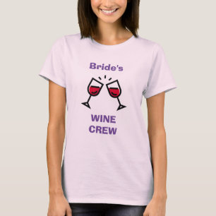 GRAPPIG Bride's Wine Crew - (of voeg jouw tekst to T-shirt