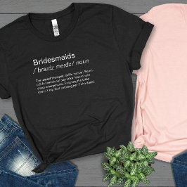 Grappig Bridesmaids definitie bruidsmeisjes voorst T-shirt