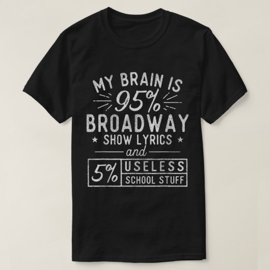 Grappig Broadway Musical Theaterontwerp T-shirt (Design voorkant)