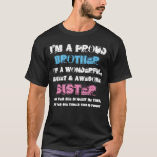 Grappig broer cadeau, broer cadeau van zus t-shirt