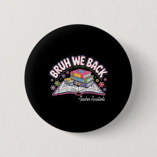 Grappig broer we zijn terug leraar leerlingen welk ronde button 5,7 cm