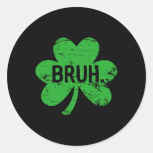 Grappig Bruh St Patricks Day Shamrock Leprechaun v Ronde Sticker