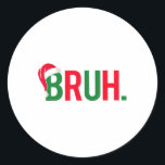 Grappig Bruh Vrolijk Kerstfeest Pajama Familie Man Ronde Sticker<br><div class="desc">Funny Bruh Merry Christmas Pajama Familie Mannen Meme Xmas Boy</div>