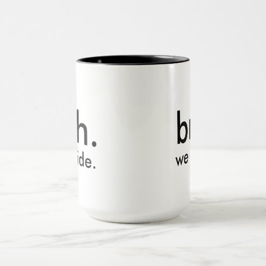 Grappig "bruh. we zijn buiten." Minimalistische wi Mok (Midden)