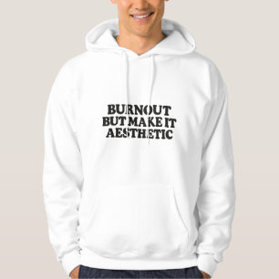Grappig Burn-out Citaat–Mentale Gezondheid Humor H Hoodie