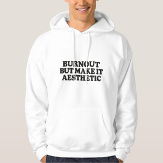 Grappig Burn-out Citaat–Mentale Gezondheid Humor H Hoodie