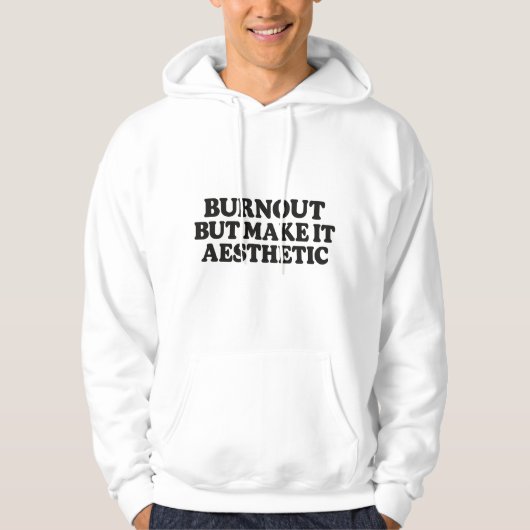 Grappig Burn-out Citaat–Mentale Gezondheid Humor H Hoodie (Voorkant)