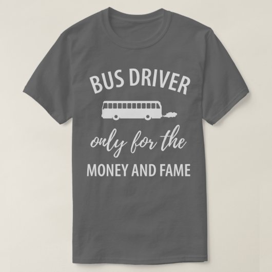 Grappig buschauffeur gezegde t-shirt (Design voorkant)
