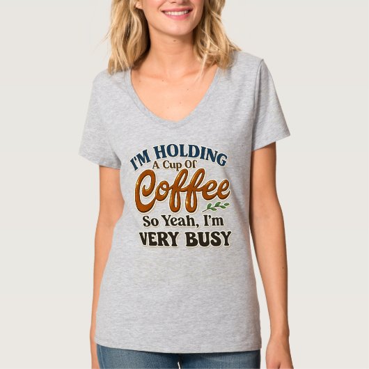 Grappig Busy Coffee V-Neck Shirt voor Vrouwen (Voorkant)