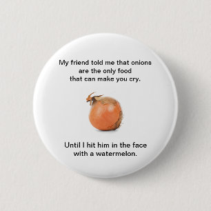 Grappig Button "Mijn vriend vertelde me dat de gev