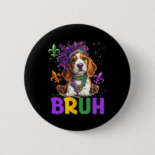 Grappig Bybet Hound Dog Bruh Meme voor Mardi Gras Ronde Button 5,7 Cm