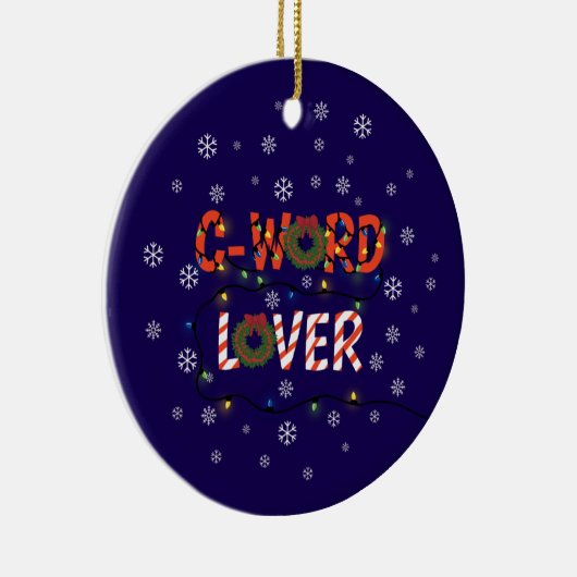 Grappig C Word Lover Kerstmis Keramisch Ornament (Rechts)