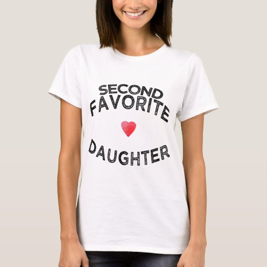 grappig cadeau 2e SECONDE FAVORITE DAUGHTER van mo T-shirt (Voorkant)
