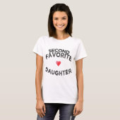 grappig cadeau 2e SECONDE FAVORITE DAUGHTER van mo T-shirt (Voorkant volledig)