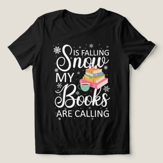 Grappig cadeau: Sneeuw valt, mijn boeken bellen Tri-Blend Shirt (Design voorkant)